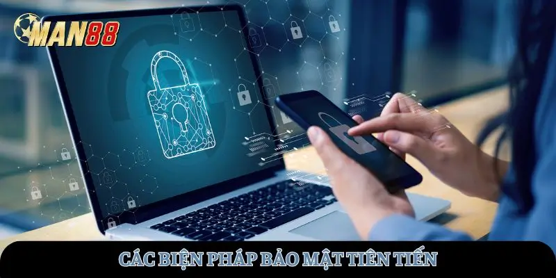 Biện pháp bảo mật tiên tiến