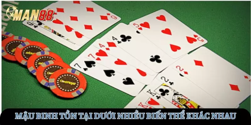 Trò chơi mậu binh tồn tại dưới nhiều biến thể khác nhau