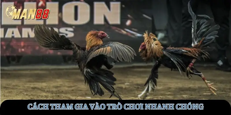 Cách tham gia vào trò chơi nhanh chóng