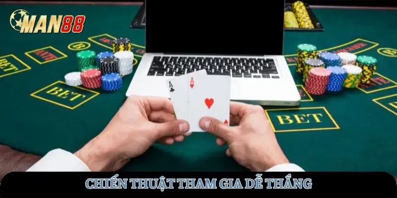 Chiến thuật tham gia dễ thắng