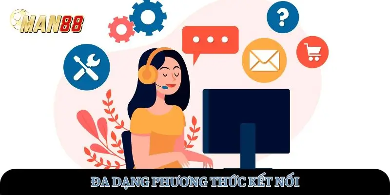 Đa dạng phương thức kết nối