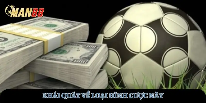 Khái quát về loại hình cược này