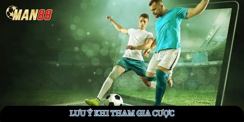 Lưu ý khi tham gia cược