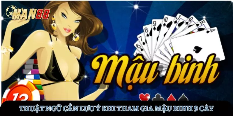 Thuật ngữ cần lưu ý khi tham gia mậu binh