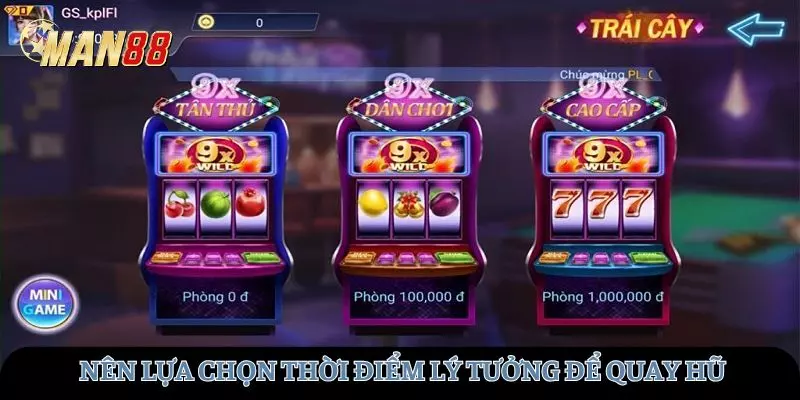 Cần lựa chọn thời điểm lý tưởng khi tham gia nổ hũ