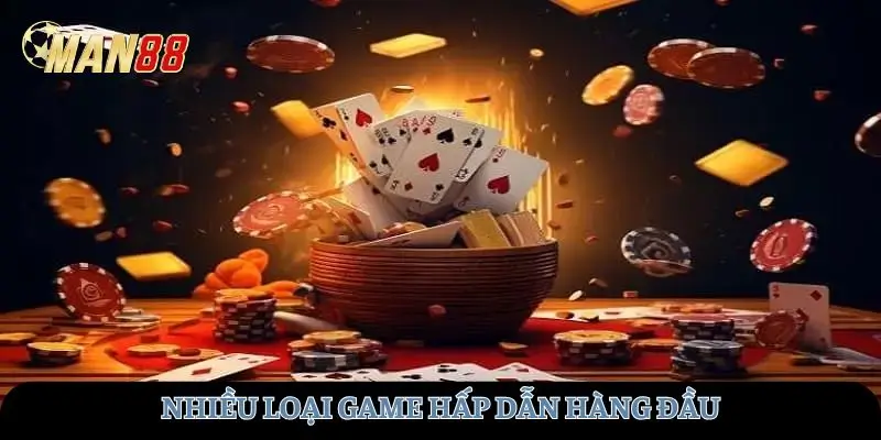 Nhiều loại game hấp dẫn hàng đầu