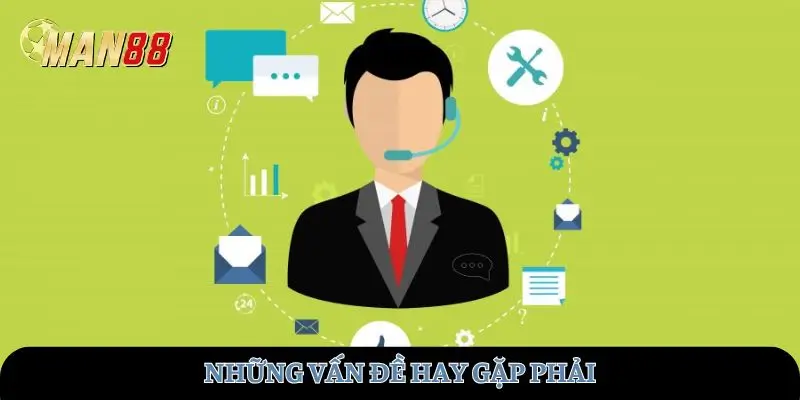 Những vấn đề hay gặp phải